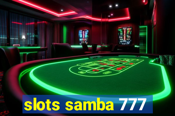 slots samba 777